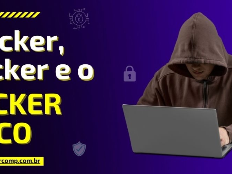 Cracker, Hacker e o Hacker Ético