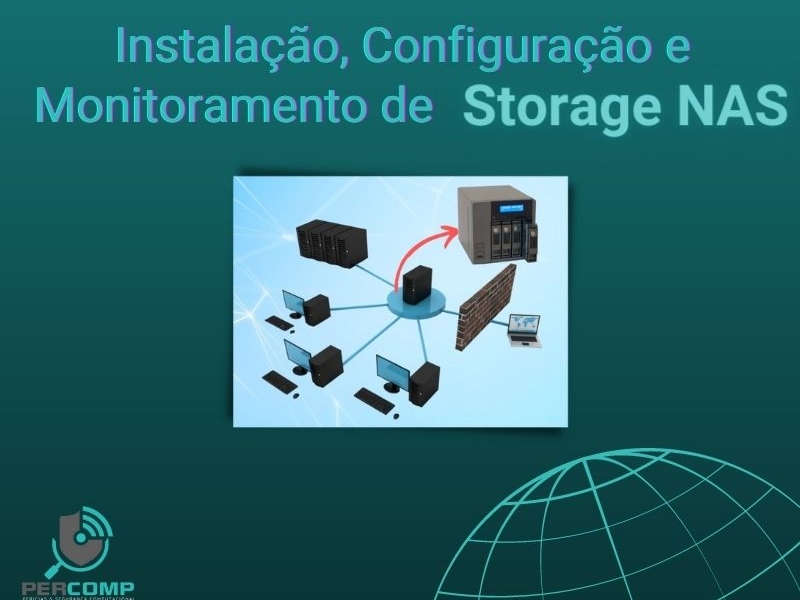 Instalação, Configuração e Monitoramento de STORAGES NAS