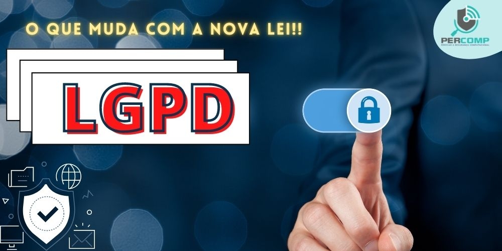 Lei Geral de Proteção de Dados (LGPD)  Informações Relevantes